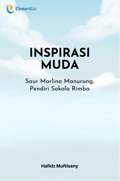 Inspirasi Muda : Saur Marlina Manurung, Pendiri Sokola Rimba
